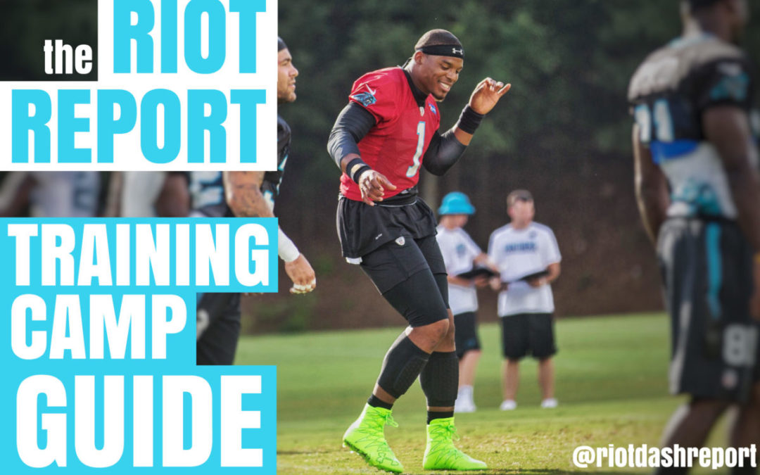 The Riot Report 2017 Carolina Panthers Training Camp Guide